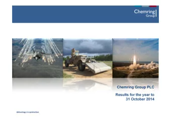 Chemring Group PLC  Results for the year to  31 October 2014 delivering global protection  Agenda