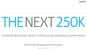 Unearthing five key factors influencing workplace performance  Eleanor Forster, Managing Director