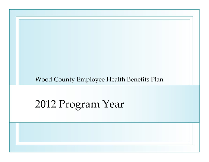 2012 program year overview of presentation