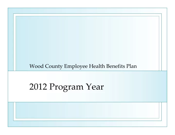 2012 program year overview of presentation