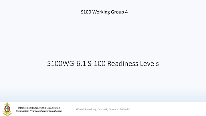 s100wg 6 1 s 100 readiness levels