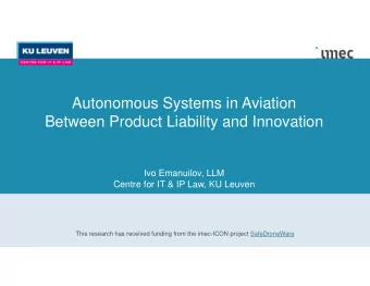 Autonomous Systems in Aviation  Between Product Liability and Innovation  Ivo Emanuilov, LLM