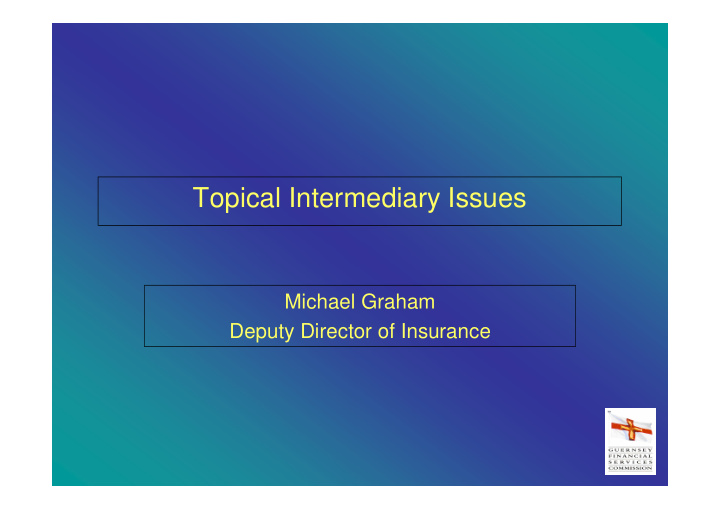 topical intermediary issues