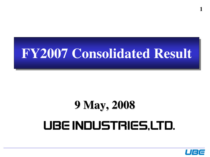 fy2007 consolidated result fy2007 consolidated result