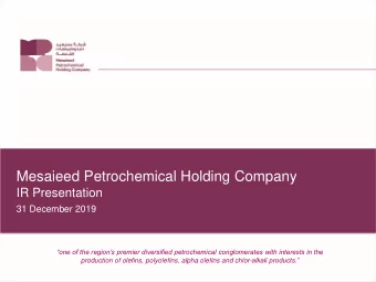 Mesaieed Petrochemical Holding Company  IR Presentation  31 December 2019  one of the regions