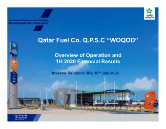 Qatar Fuel Co. Q.P.S.C WOQOD  Overview of Operation and  1H 2020 Financial Results Investor