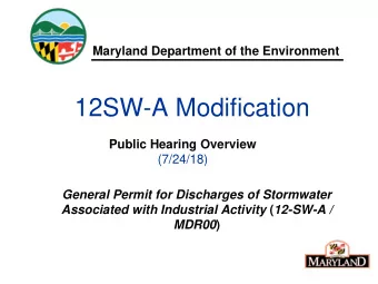 12SW-A Modification  Public Hearing Overview (7/24/18)  General Permit for Discharges of Stormwater