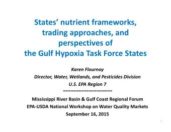 States nutrient frameworks, trading approaches, and perspectives of the Gulf Hypoxia Task Force