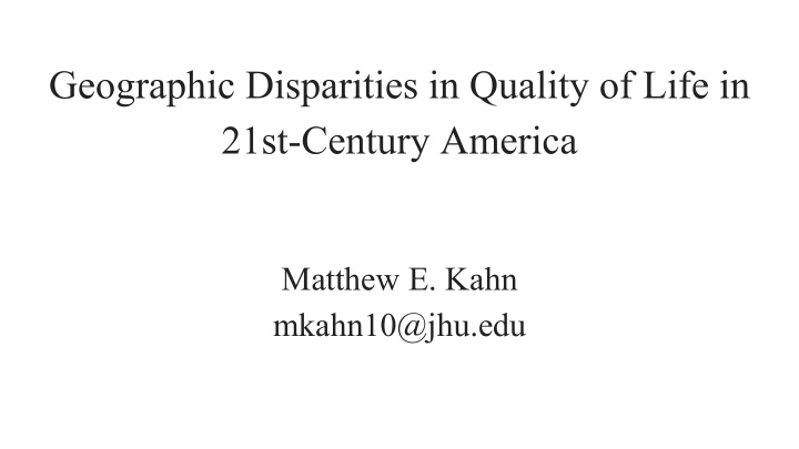 geographic disparities in quality of life in 21st century