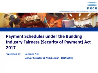 Payment Schedules under the Building  Industry Fairness (Security of Payment) Act  2017  Presented