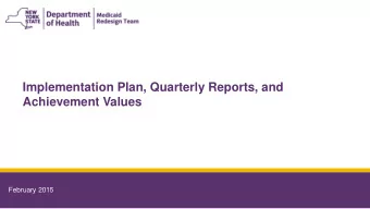 Implementation Plan, Quarterly Reports, and  Achievement Values  February 2015  February 2015