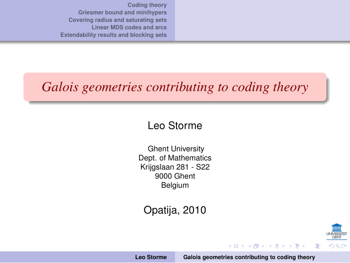 galois geometries contributing to coding theory