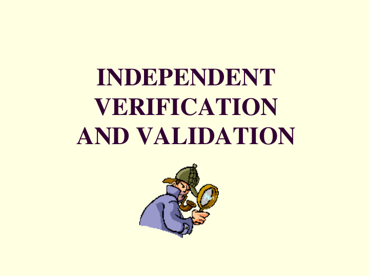independent verification and validation objectives