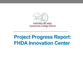Project Progress Report: FHDA Innovation Center  2  Construction  Progress Update  3  Current