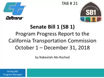 Senate Bill 1 (SB 1)  Program Progress Report to the  California Transportation Commission  October