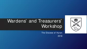 Wardens and Treasurers  Workshop  The Diocese of Huron  2018  Devotions Prayer for During the
