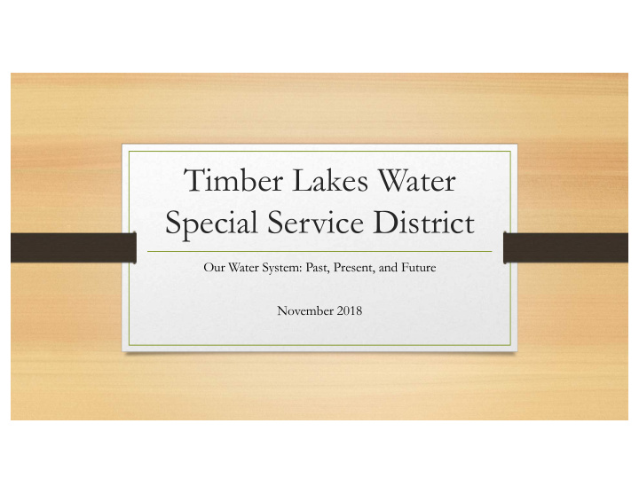 timber lakes water special service district