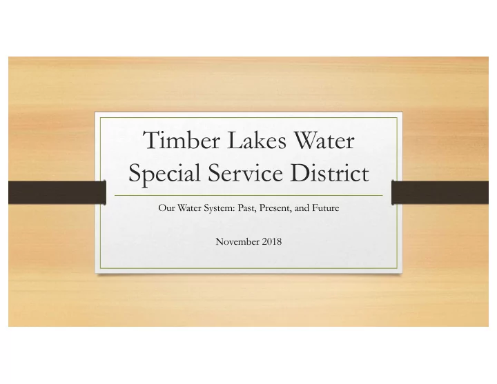 timber lakes water special service district