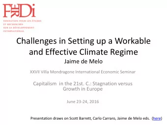 Challenges in Setting up a Workable  and Effective Climate Regime  Jaime de Melo  XXVII Villa