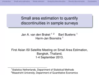 Small area estimation to quantify  discontinuities in sample surveys Jan A. van den Brakel 1 2 Bart