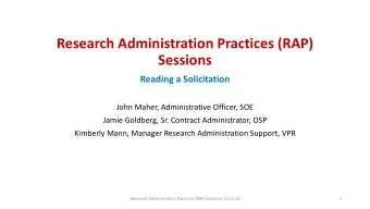 Research Administration Practices (RAP)  Sessions  Reading a Solicitation  John Maher,