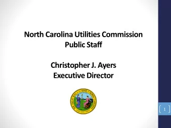 Executive Director  1  What is the Public Staff?  Established in 1977 by N.C. Gen. Stat.