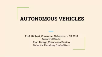 AUTONOMOUS VEHICLES  Prof. Gibbert, Consumer Behaviour - SS 2018  BeautifulMinds:  Alan Bicego,