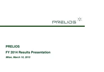 FY 2014 Results Presentation  Milan, March 10, 2015  2  PRELIOS GROUP Integrated management