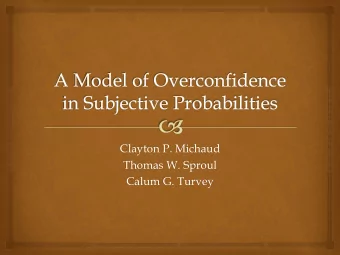 Clayton P. Michaud  Thomas W. Sproul  Calum G. Turvey  Introduction    In 2013, Turvey et al.