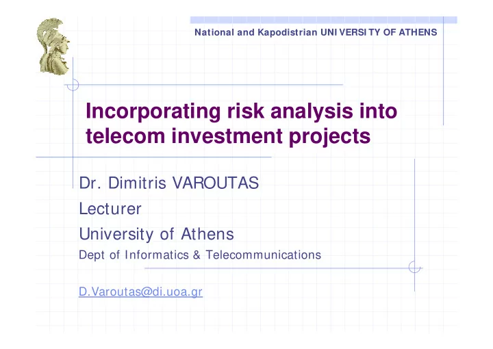 incorporating risk analysis into telecom investment
