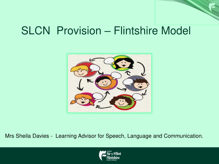 slcn provision flintshire model