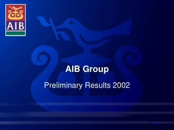 AIB Group  Preliminary Results 2002  Forward looking statement  A number of statements we will be
