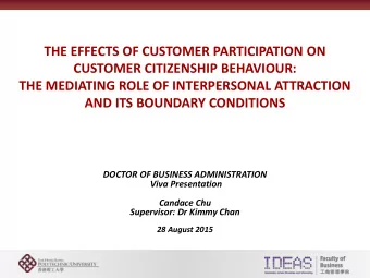 THE MEDIATING ROLE OF INTERPERSONAL ATTRACTION  AND ITS BOUNDARY CONDITIONS  DOCTOR OF BUSINESS