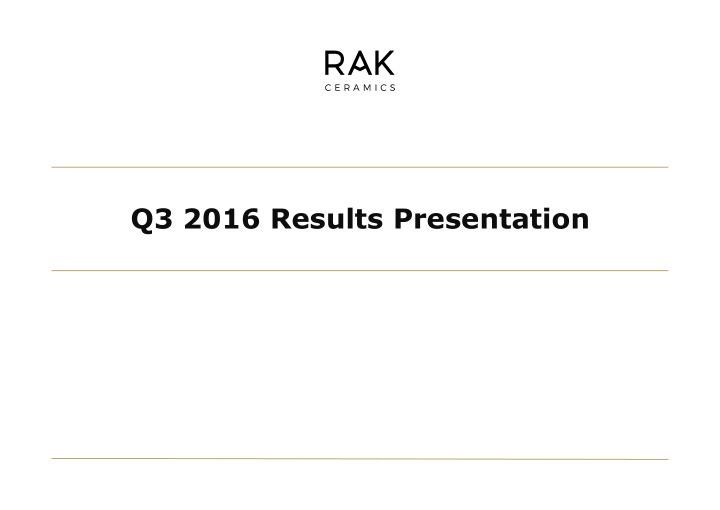 q3 2016 results presentation disclaimer