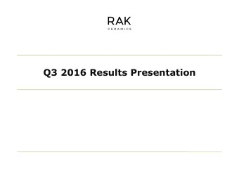 Q3 2016 Results Presentation  Disclaimer  This information contained in the enclosed presentation