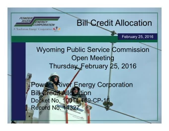 Bill Credit Allocation  February 25, 2016  Wyoming Public Service Commission  Open Meeting