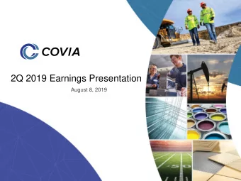2Q 2019 Earnings Presentation  August 8, 2019  Forward Looking Statements  Forward-Looking