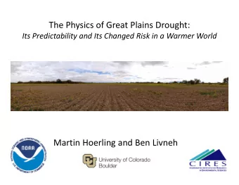 The Physics of Great Plains Drought: Its Predictability and Its Changed Risk in a Warmer World