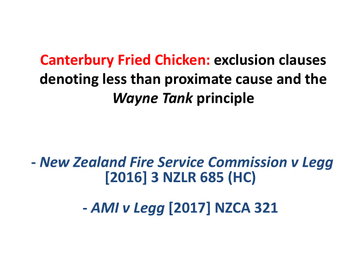 canterbury fried chicken exclusion clauses denoting less