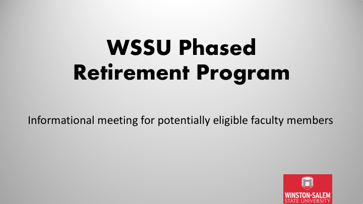 wssu phased retirement program