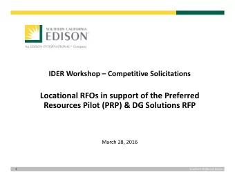 Locational RFOs in support of the Preferred Resources Pilot (PRP) &amp; DG Solutions RFP March 28,