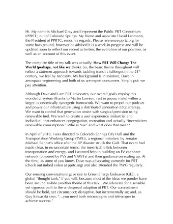 Hi. My name is Michael Gray and I represent the Public PRT Consortium  (PPRTC) out of Colorado