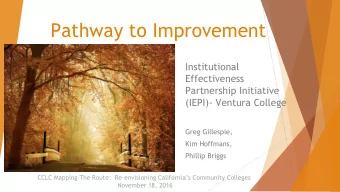 Pathway to Improvement  Institutional  Effectiveness  Partnership Initiative  (IEPI)- Ventura