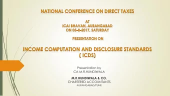 CA M.R.HUNDIWALA  M.R.HUNDIWALA &amp; CO.  CHARTERED ACCOUNTANTS  AURANGABAD/PUNE Synopsis of