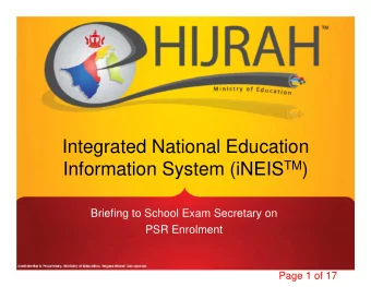 Integrated National Education Information System (iNEIS TM )  Briefing to School Exam Secretary on