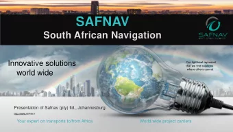 SAFNAV  South African Navigation  Innovative solutions  Our lightbowl represent  that we find