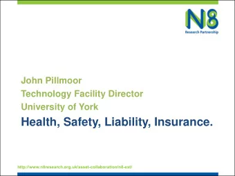 Health, Safety, Liability, Insurance.  http://www.n8research.org.uk/asset-collaboration/n8-est/