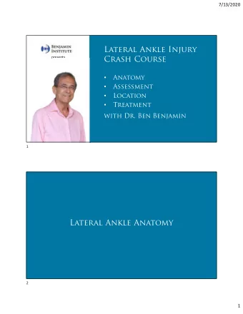 Lateral Ankle Anatomy  2  1  7/13/2020  3  The  Calcaneofibular  .  Ligament  4  2  7/13/2020