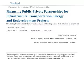 Presenting a live 90-minute webinar with interactive Q&amp;A  Financing Public-Private Partnerships