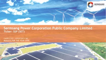 Sermsang Power Corporation Public Company Limited  Ticker: SSP (SET)  5 MARCH 2020 | OPPORTUNITY